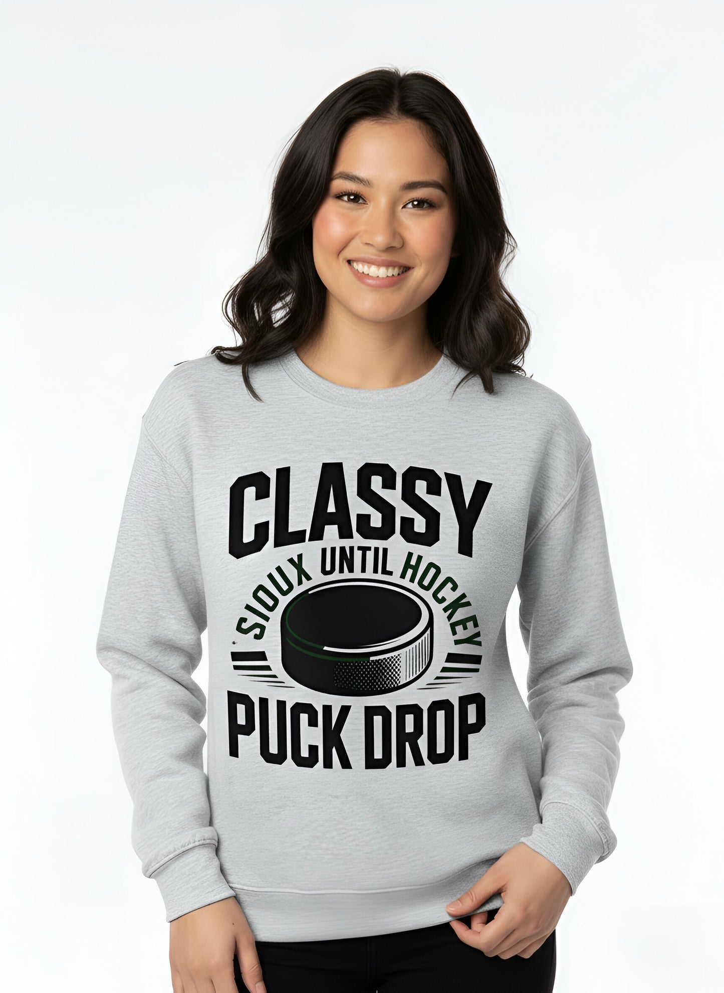 "Classy Until Puck Drop-Sioux Hockey" Crewneck Sweatshirt CLEARANCE