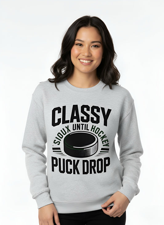 "Classy Until Puck Drop-Sioux Hockey" Crewneck Sweatshirt